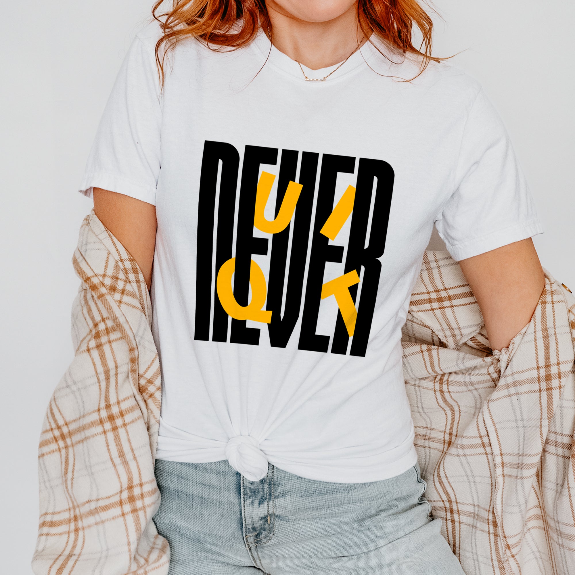 T-shirt Never Quit