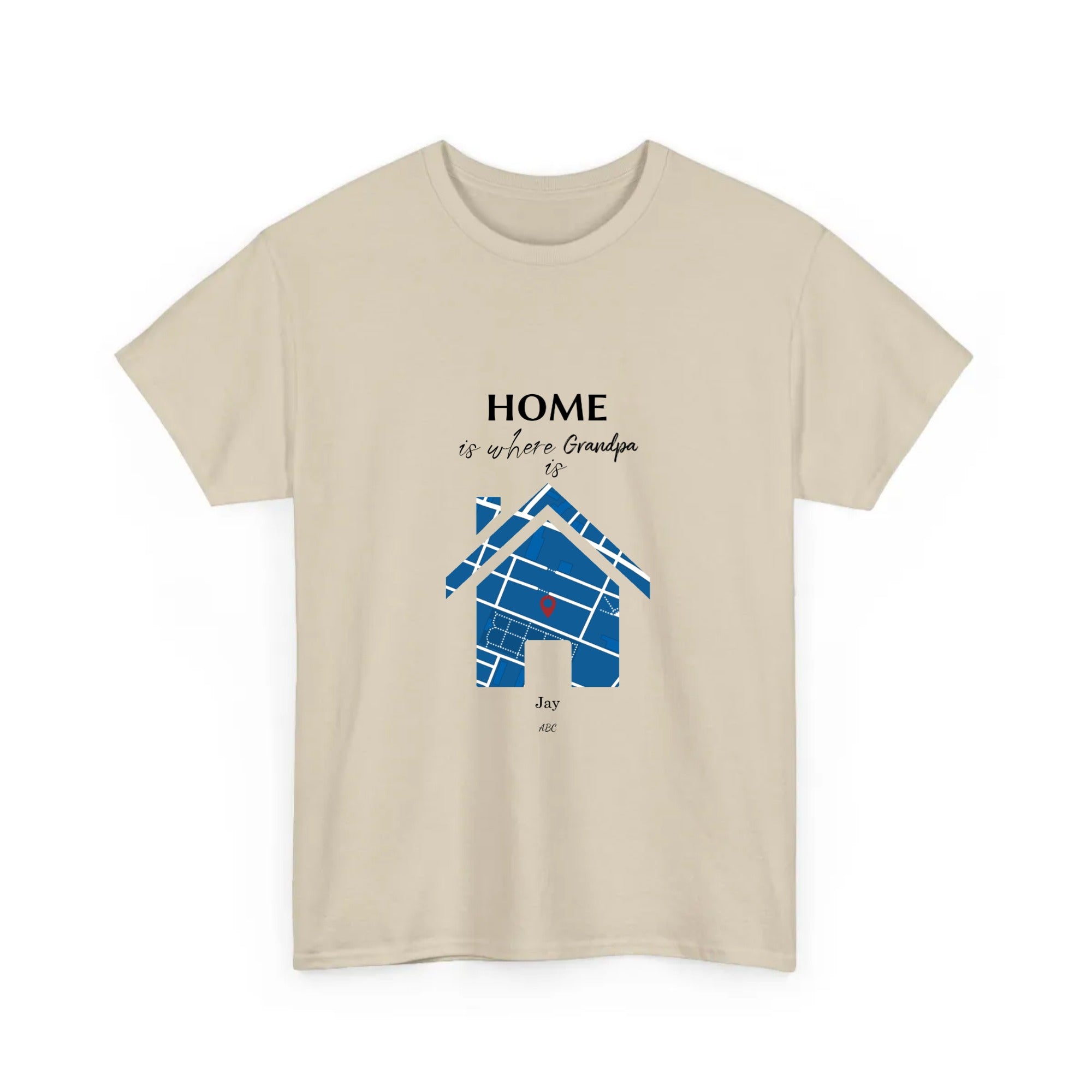 Personalized T-Shirt Home Is Where Grandpa