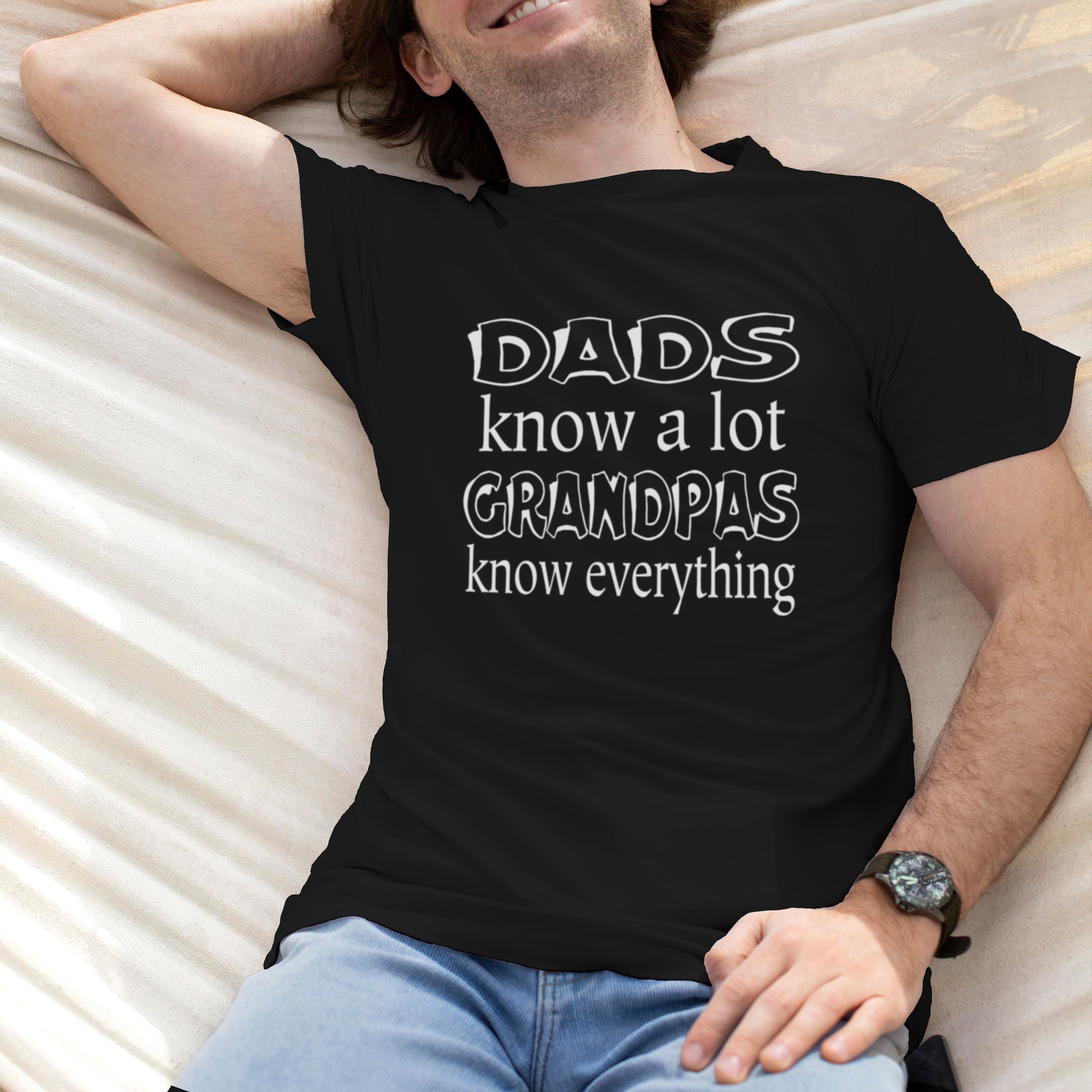 Father's Day T-shirt Dads Know A Lot Grandpas