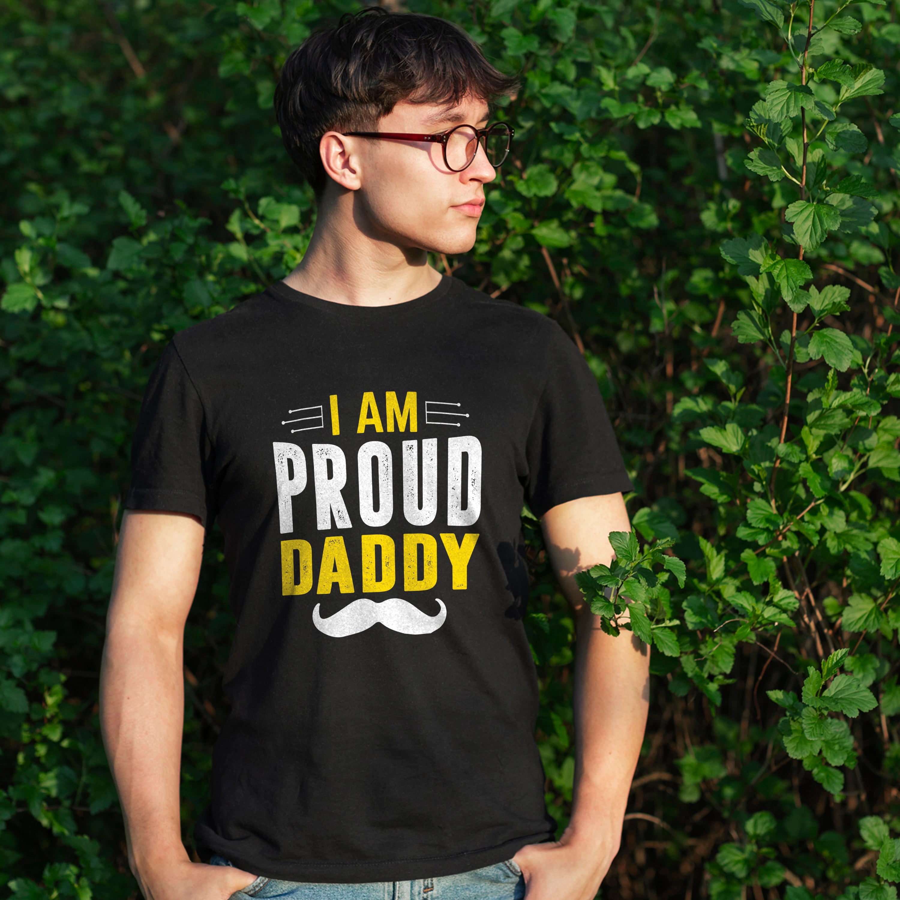 Father's Day T-shirt I Am Proud Daddy