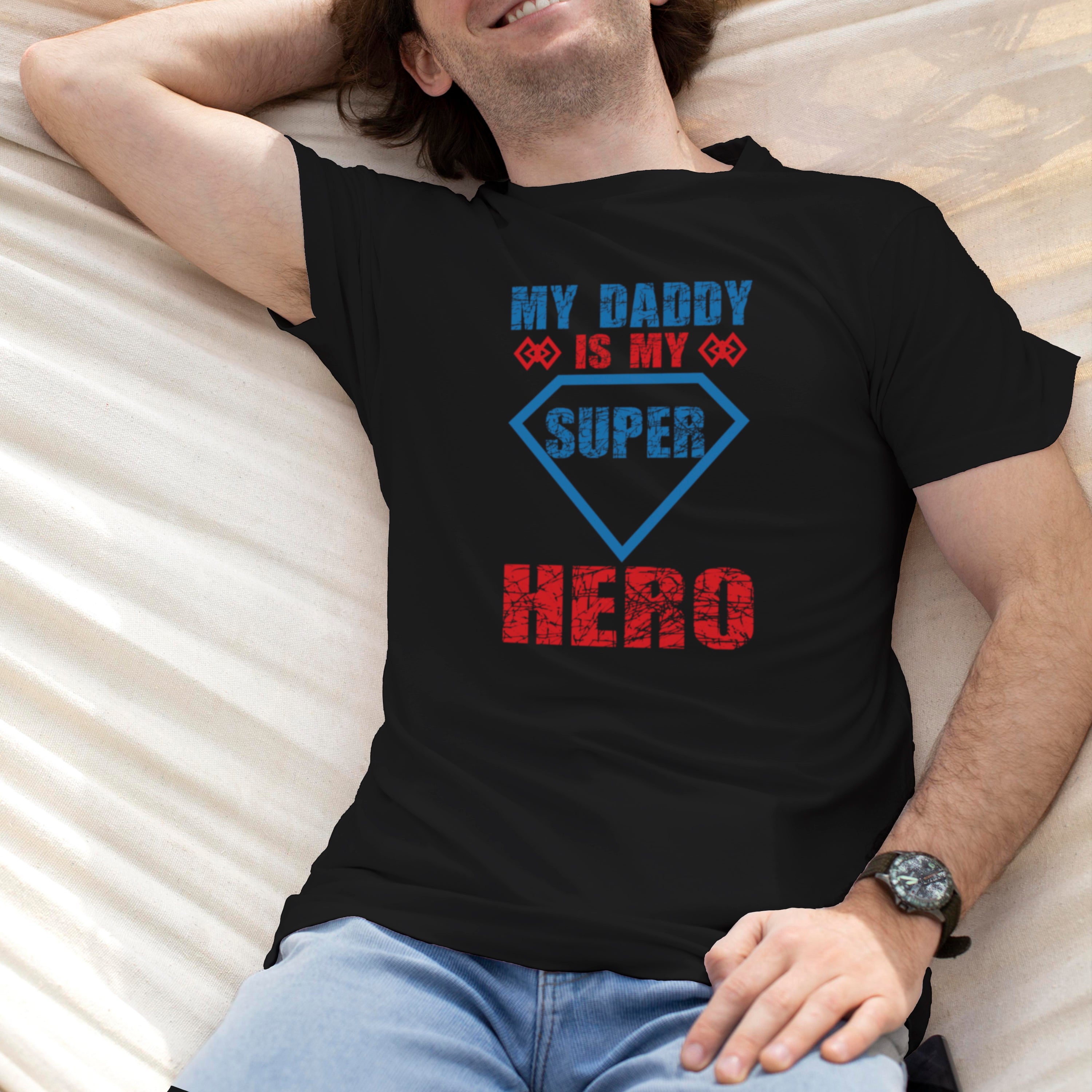 Father's Day T-shirt My Dad Is My Super Hero