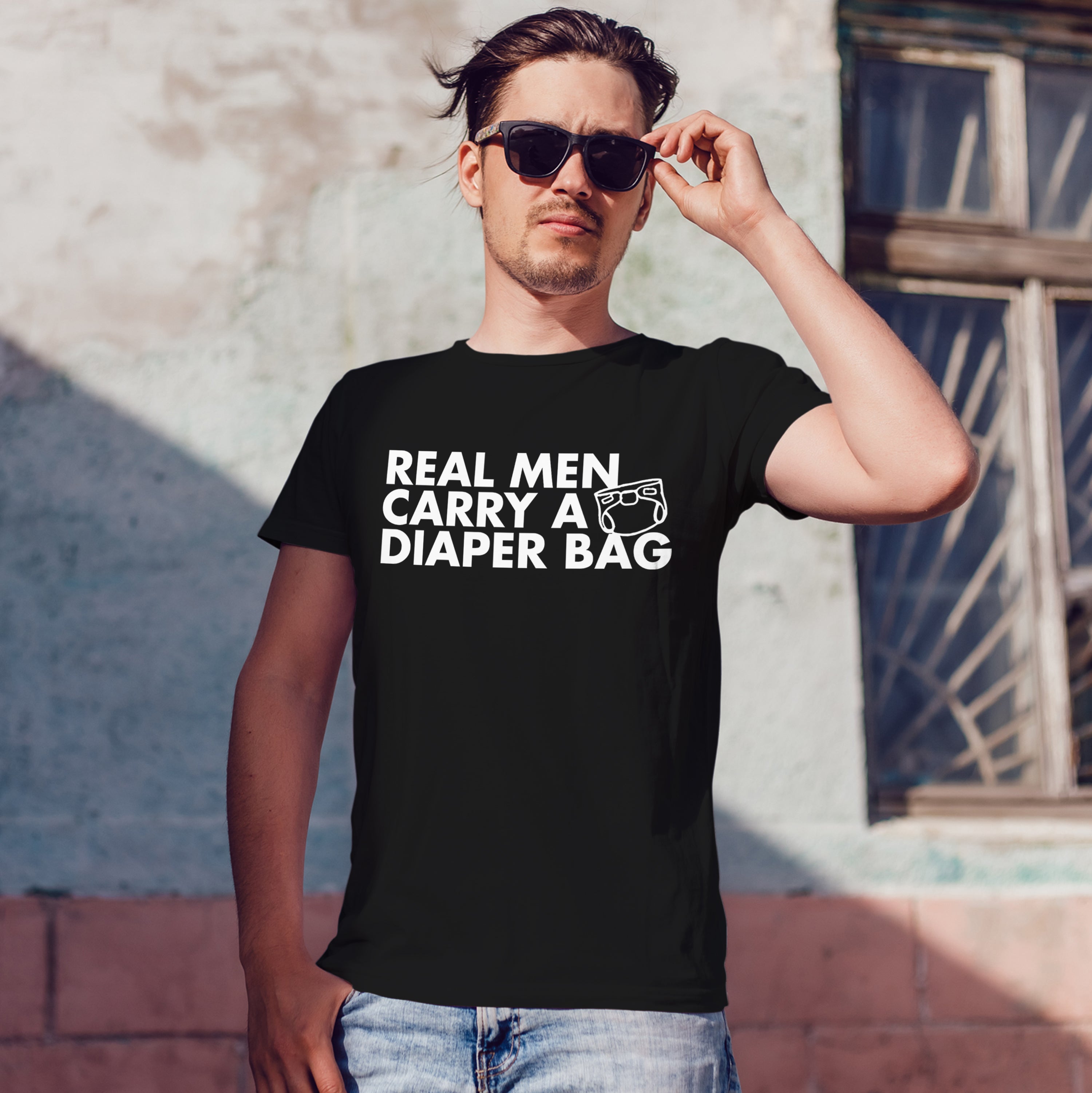 Father's Day T-shirt Real Men Carry Diaper Bag