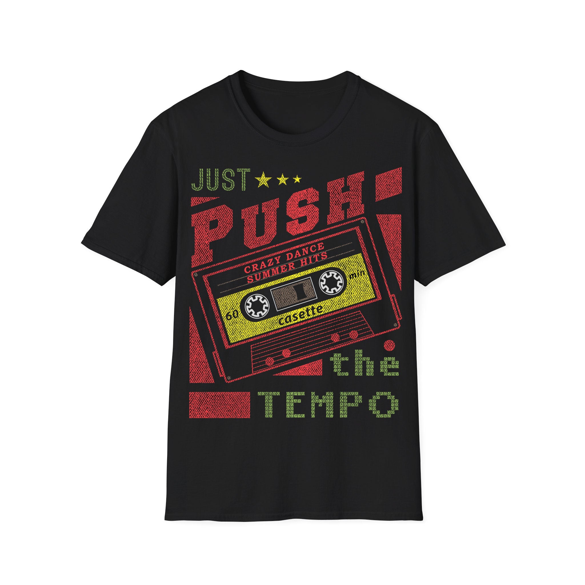 T-shirt unisexe musique Just Push The Tempo