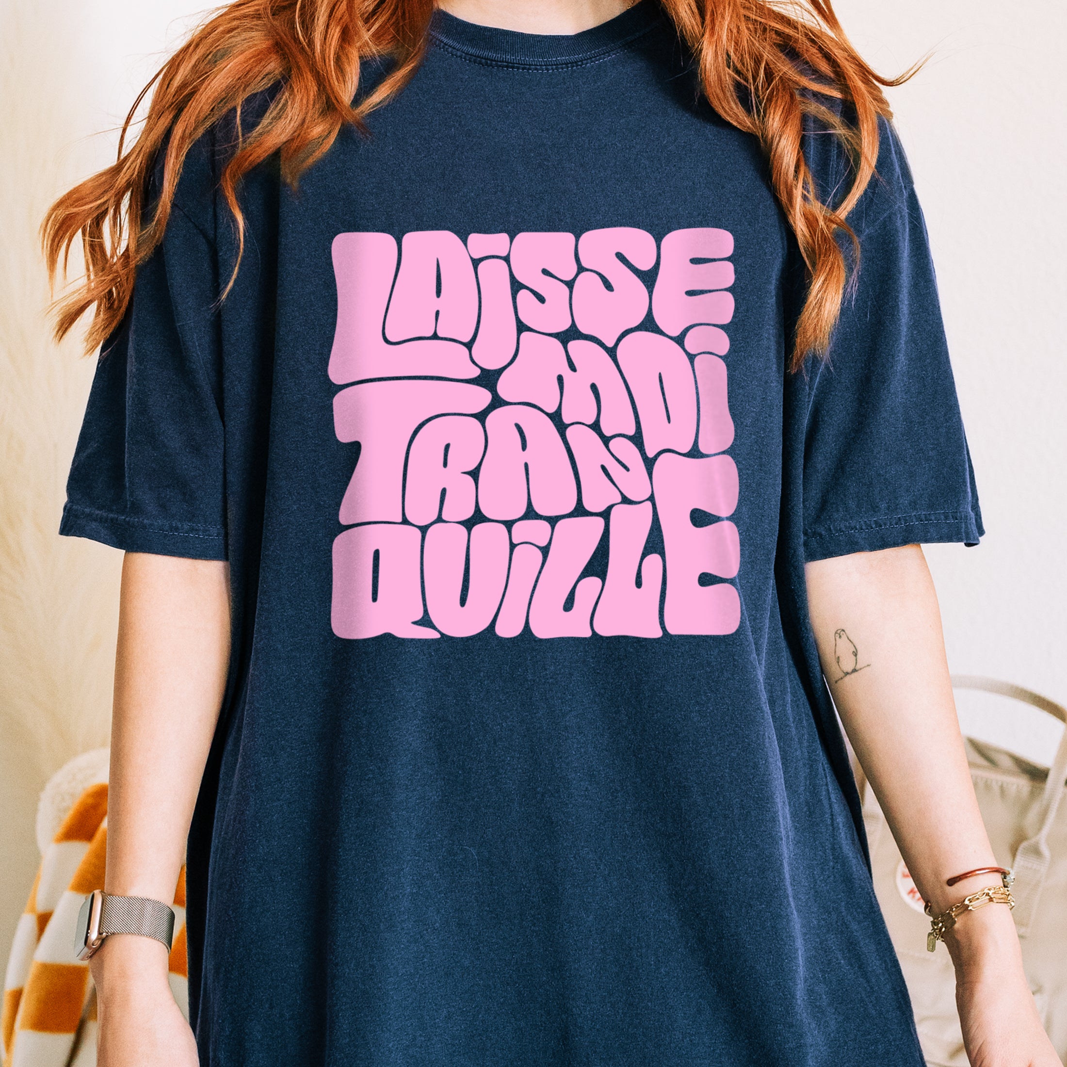 Quote T-shirt Laisse Moi Tranquille